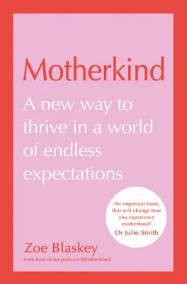 Cover of Motherkind by Zoe Blaskey