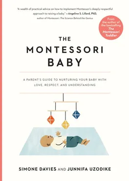 Cover of The Montessori Baby by Simone Davies and Junnifa Uzodike